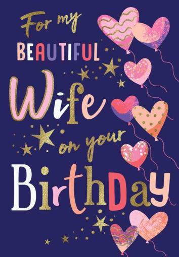 Picture of FOR MY BEAUTIFUL WIFE BIRTHDAY CARD